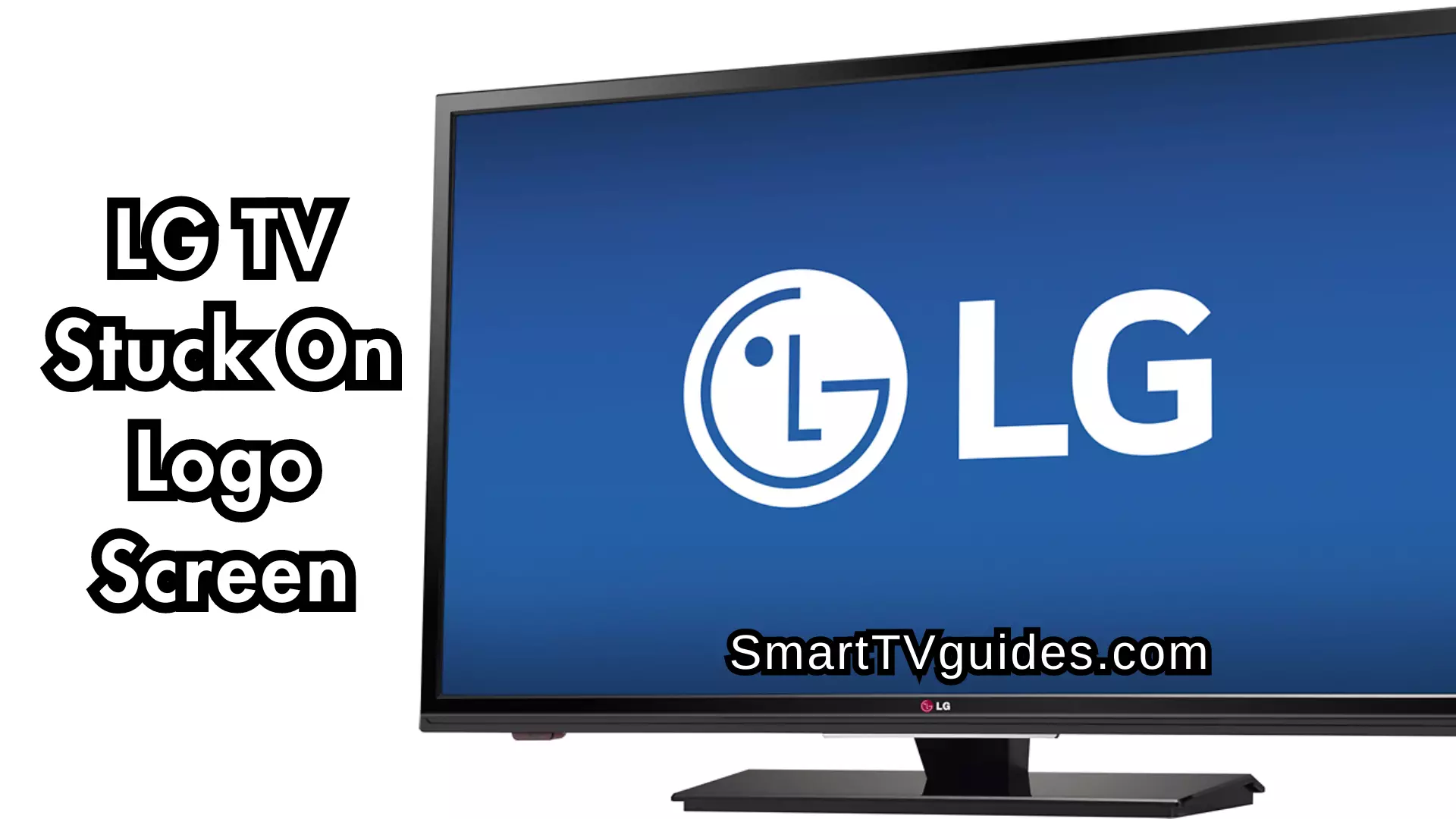 LG TV Stuck On Logo Screen