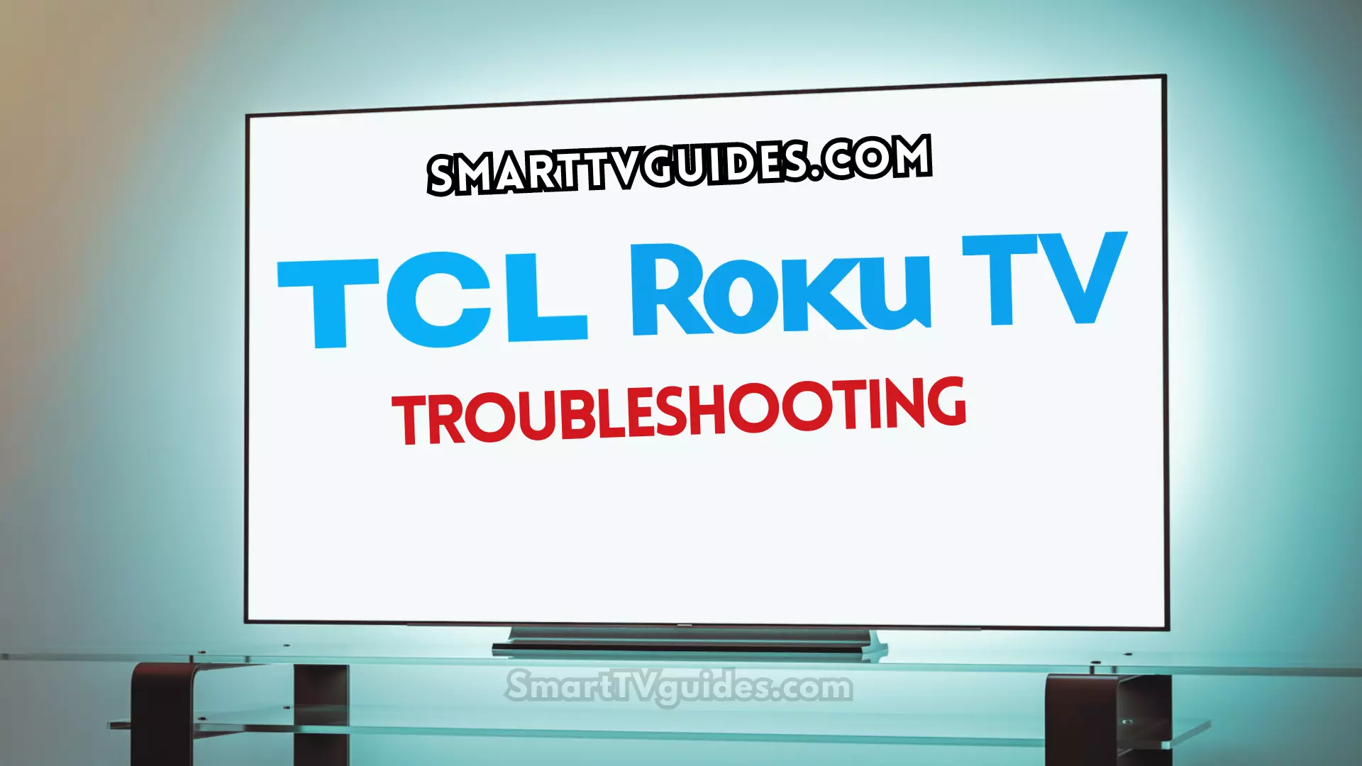 TCL Roku TV Troubleshooting