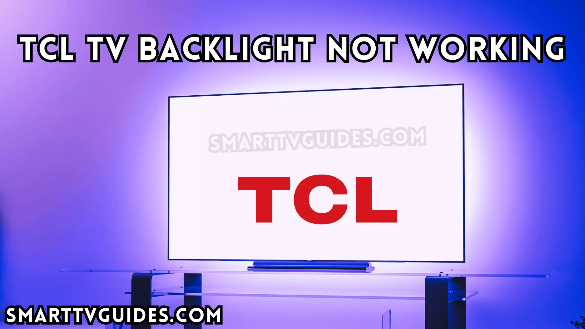 TCL TV Backlight Not Working